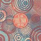 1969 EP Lyrics Steel Train