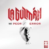 Mi Peor Error (Single) Lyrics Alejandra Guzman