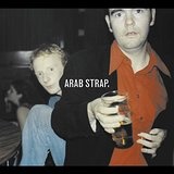 Arab Strap Lyrics Arab Strap