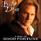 Man Of Good Fortune Lyrics Billy Dean