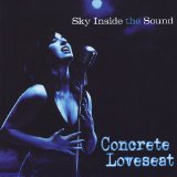 Sky Inside The Sound Lyrics Concrete Loveseat