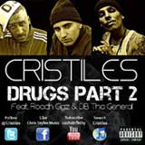 Drugs Part 2 (Single) Lyrics Cristiles
