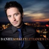 Let Love Win Lyrics Daniel Kirkley