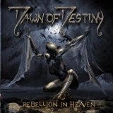 Rebellion In Heaven Lyrics Dawn Of Destiny