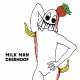 Milk Man Lyrics Deerhoof