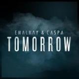 Tomorrow / Detonations Lyrics Emalkay & Caspa