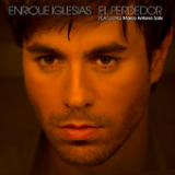 El Perdedor (Single) Lyrics ENRIQUE IGLESIAS