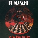 No One Rides For Free Lyrics Fu Manchu