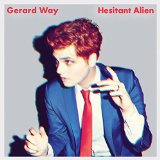 Hesitant Alien Lyrics Gerard Way