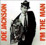 I'm The Man Lyrics Joe Jackson