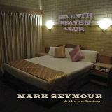 Seventh Heaven Club Lyrics Mark Seymour & The Undertow
