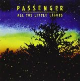 All the Little Lights Lyrics Passenger