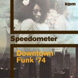 Downtown Funk 74 Lyrics Speedometer