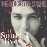 All Souls Alive Lyrics The Blackeyed Susans