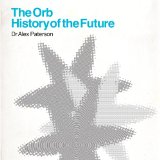 History Of The Future Lyrics The Orb