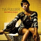 Decisive Steps Lyrics Tia Fuller