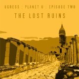 The Lost Ruins (EP) Lyrics Ugress
