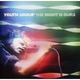The Night Is Ours Lyrics Youth Group