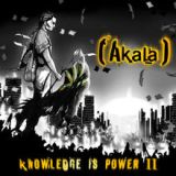 Knowledge Is Power II Lyrics Akala