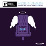 Angel in Anguish: The Deep, Deep Soul of Bobby Bland Lyrics Bobby Bland