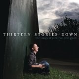 Thirteen Stories Down (The Songs of Jonathan Reid Gealt) Lyrics Carrie Manolakos