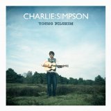 Young Pilgrim Lyrics Charlie Simpson