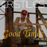 Good Times (Single) Lyrics Cristiles