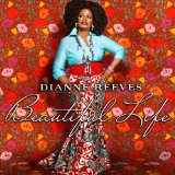 Beautiful life Lyrics Dianne Reeves