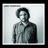To the Common Dark Lyrics Luke Thompson