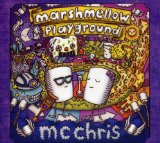 Marshmellow Playground Lyrics MC Chris