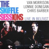The Skiffle Sessions - Live In Belfast Lyrics Morrison Van