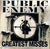 Greatest Misses Lyrics Public Enemy