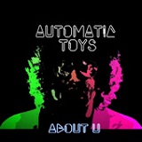 About U Lyrics Automatic Toys
