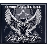 Kill Devil Hills Lyrics DJ Muggs & Ill Bill