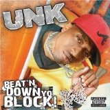 Beat'n Down Yo Block Lyrics Dj Unk