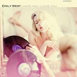 I Hate You I Love You (EP) Lyrics Emily West