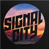 Signal City Lyrics Signal City