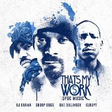 Thats My Work 5 Lyrics Snoop Dogg