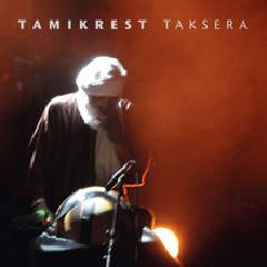 Taksera Lyrics Tamikrest