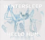 Hello Hum Lyrics Wintersleep