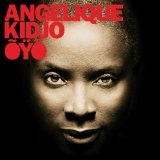 Oyo Lyrics Angelique Kidjo