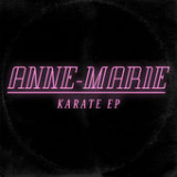 Karate (EP) Lyrics Anne-Marie