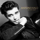 On My Way EP Lyrics Anton Ewald