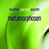Metamorphosen Lyrics Branford Marsalis