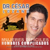 Mujeres Difíciles, Hombres Complicados Lyrics Cesar Lozano