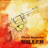 Killer Lyrics Chad Kichula