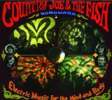 Electric Music for the Mind and Body Lyrics Country Joe & The Fish
