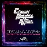 Dreaming a Dream: The Best of Crown Heights Affair Lyrics Crown Heights Affair