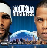 Unfinished Business Lyrics Jay-Z & R. Kelly