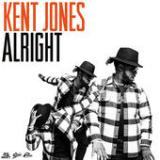 Alright (Single) Lyrics Kent Jones